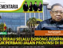 DPRD Berau selalu dorong Pemprov Untuk Perbaiki Jalan Provinsi di Berau