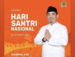 Peringati Hari Santri Nasional, Sakirman Harap Peran Santri Dapat Menciptakan Peradaban Yang Baik