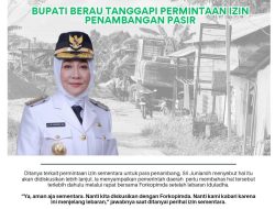 Bupati Berau Tanggapi Permintaan Izin Penambangan Pasir